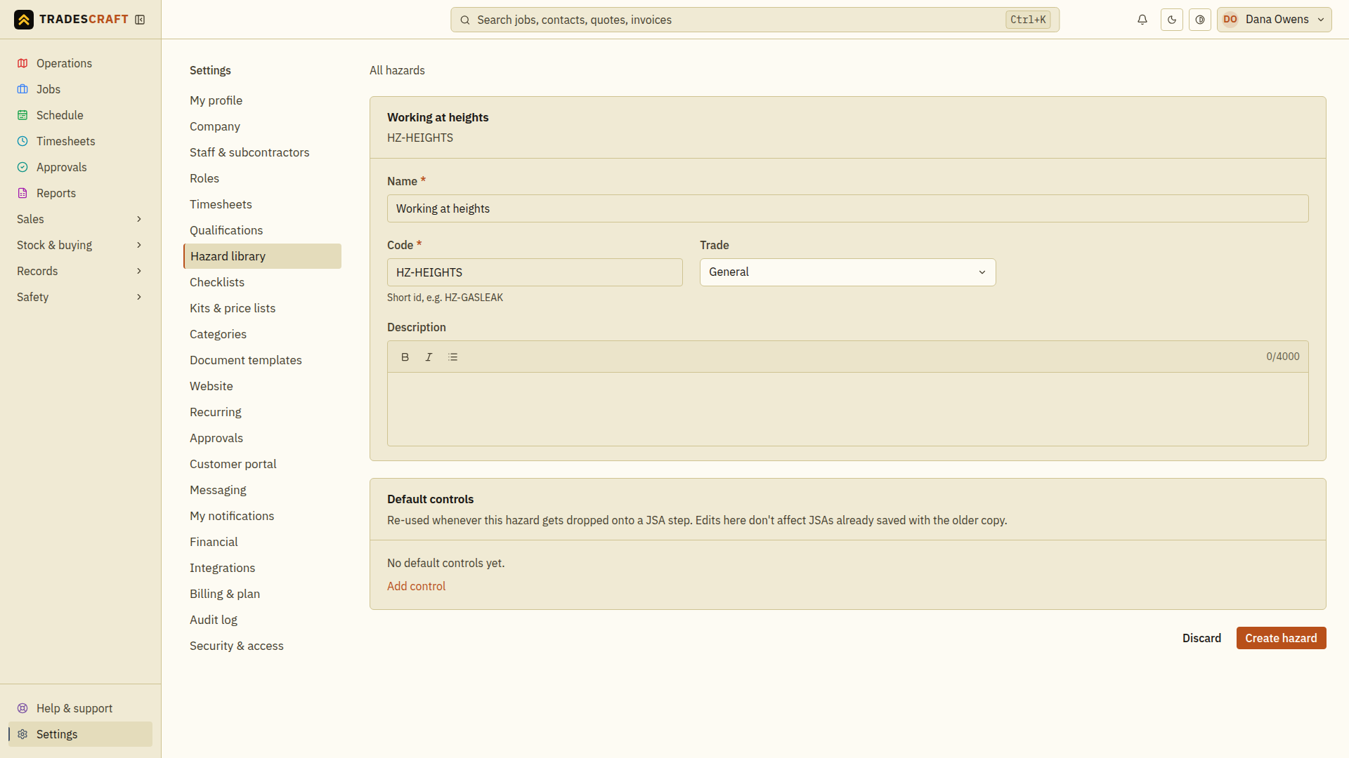 The hazard name and code entered, with the default-controls section below