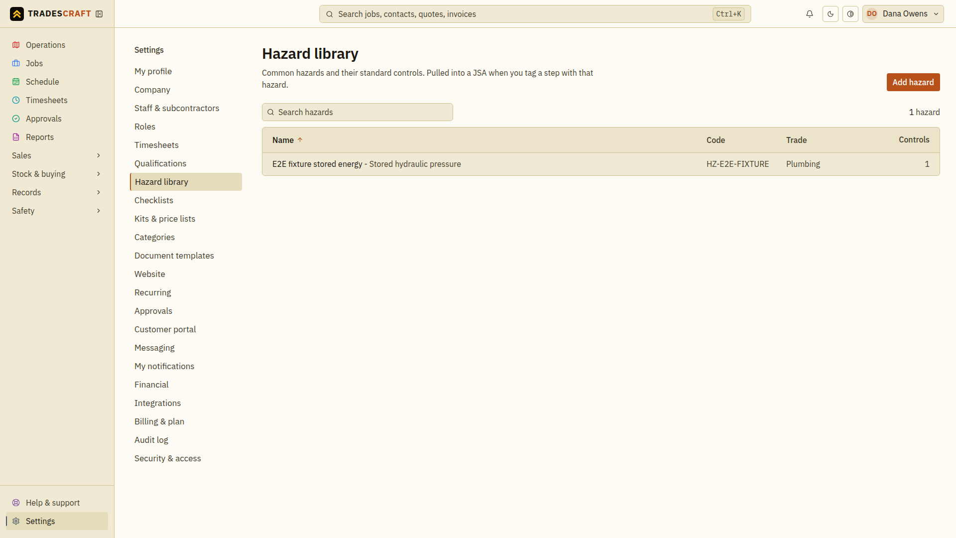 An example hazard in the library; look for the name you saved