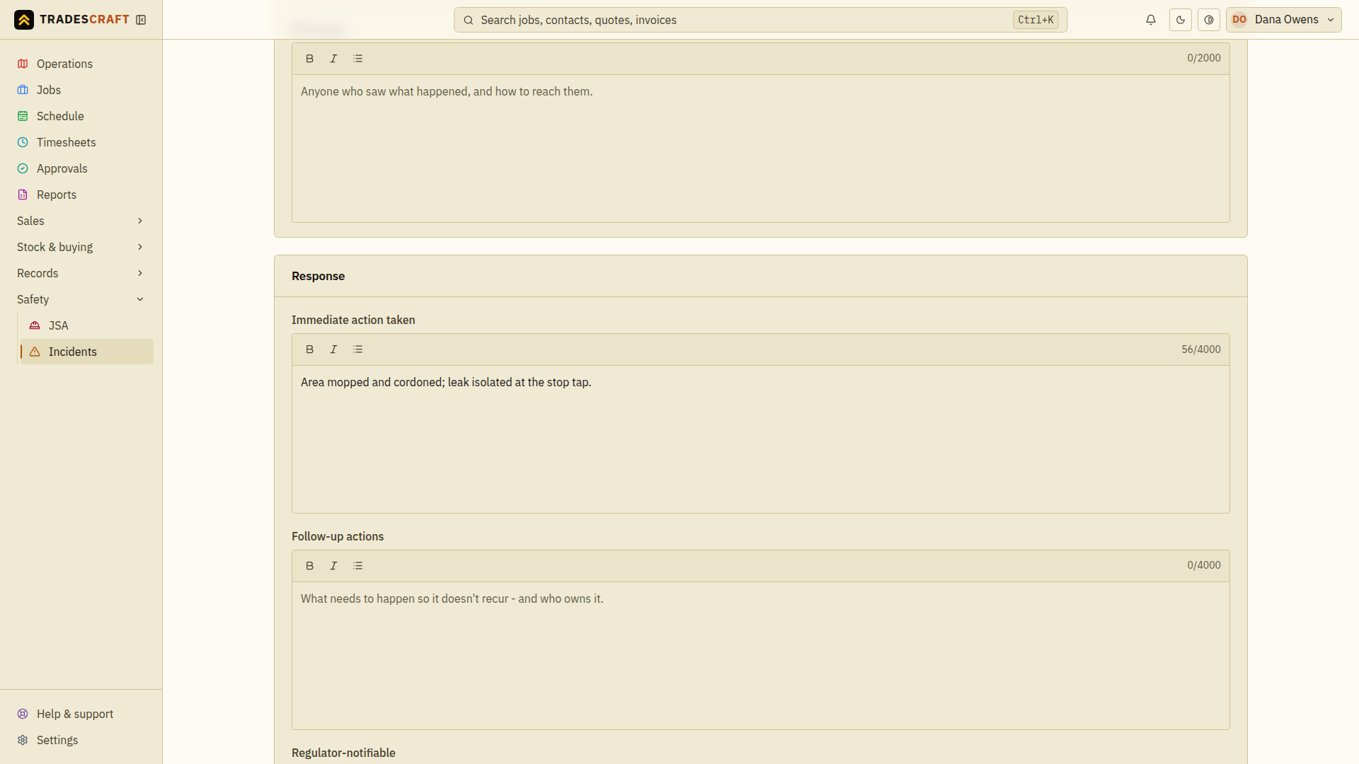 The incident form filled in - what happened, response and notifiable flag